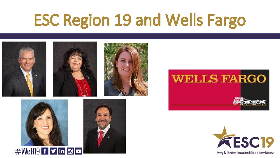ESC Region 19 and Wells Fargo 