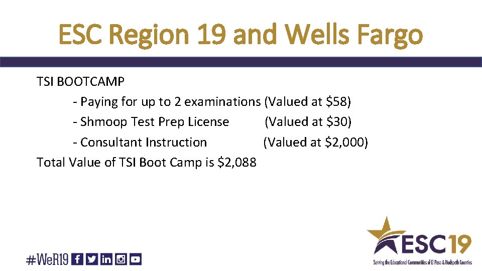 ESC Region 19 and Wells Fargo TSI BOOTCAMP - Paying for up to 2