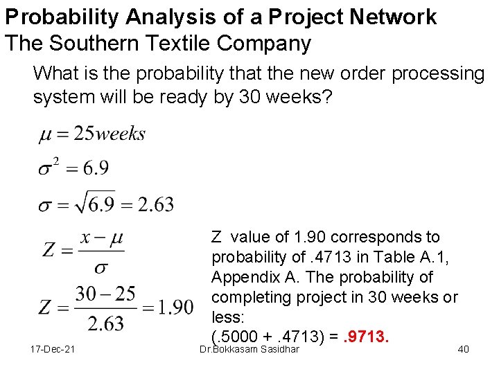 Probability Analysis of a Project Network The Southern Textile Company What is the probability