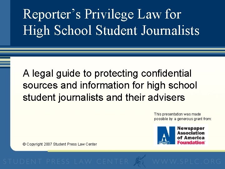 Reporter’s Privilege Law for High School Student Journalists A legal guide to protecting confidential