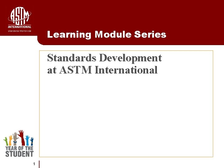 Learning Module Series Standards Development at ASTM International
