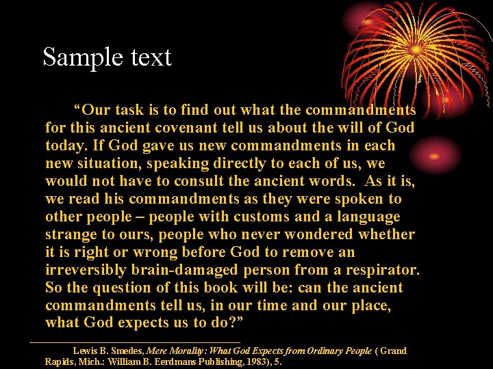 Sample text “Our task is to find out what the commandments for this ancient Sample text “Our task is to find out what the commandments for this ancient