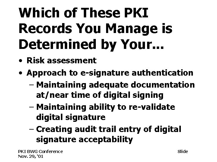 Which of These PKI Records You Manage is Determined by Your. . . •
