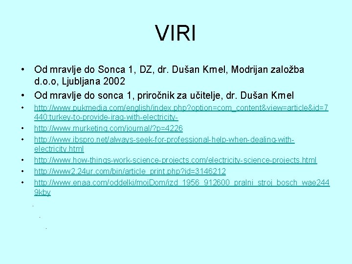 VIRI • Od mravlje do Sonca 1, DZ, dr. Dušan Krnel, Modrijan založba d.