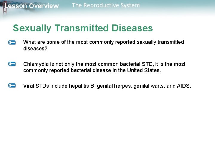 Lesson Overview The Reproductive System Sexually Transmitted Diseases What are some of the most
