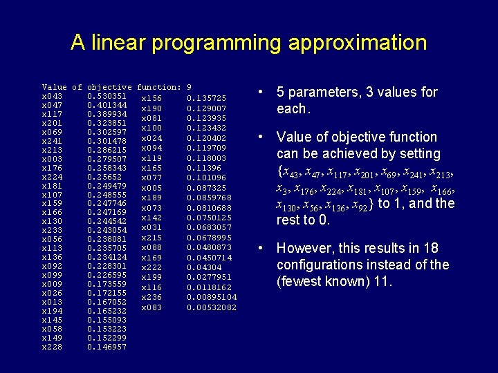 A linear programming approximation Value of objective function: 9 x 043 0. 530351 x