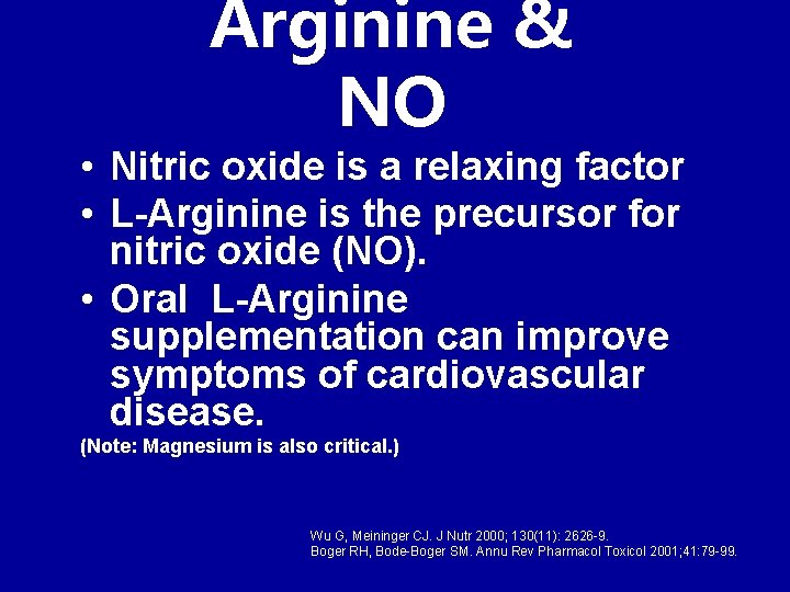 Arginine & NO • Nitric oxide is a relaxing factor • L-Arginine is the