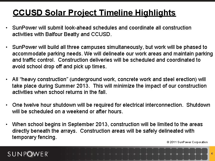 CCUSD Solar Project Timeline Highlights • Sun. Power will submit look-ahead schedules and coordinate