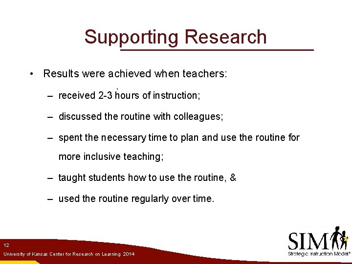 Supporting Research • Results were achieved when teachers: – received 2 -3 hours of