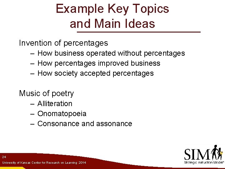 Example Key Topics and Main Ideas Invention of percentages – How business operated without