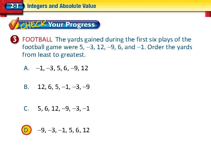 FOOTBALL The yards gained during the first six plays of the football game were