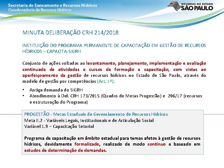 MINUTA DELIBERAÇÃO CRH 214/2018 INSTITUIÇÃO DO PROGRAMA PERMANENTE DE CAPACITAÇÃO EM GESTÃO DE RECURSOS