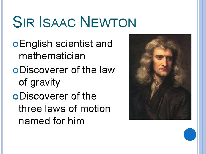 Who Invented Force MOTION AND FORCES Newtons Laws of Motion OBJECTIVE