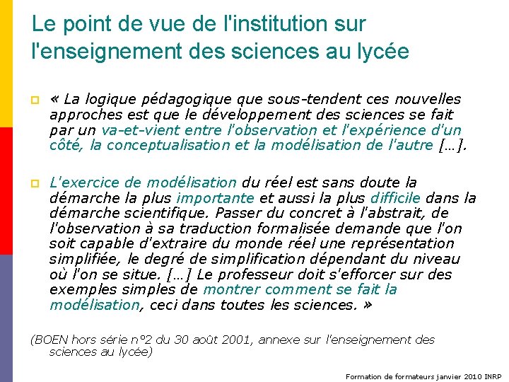 Le point de vue de l'institution sur l'enseignement des sciences au lycée p «