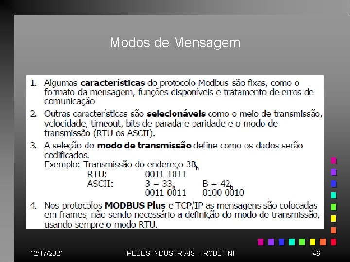 Modos de Mensagem 12/17/2021 REDES INDUSTRIAIS - RCBETINI 46 