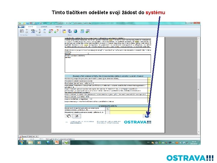 Tímto tlačítkem odešlete svoji žádost do systému 