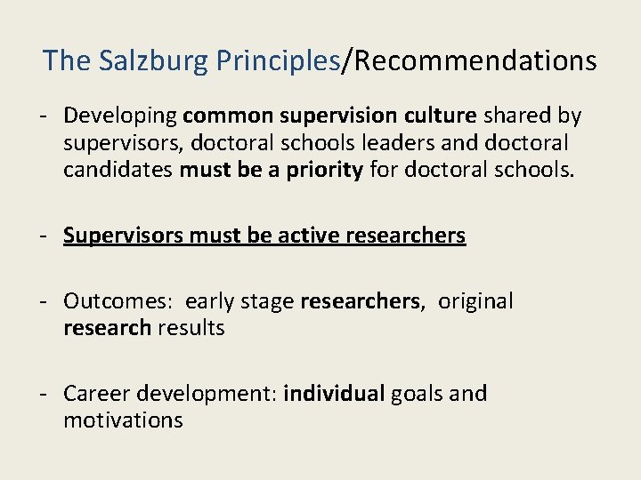 The Salzburg Principles/Recommendations - Developing common supervision culture shared by supervisors, doctoral schools leaders