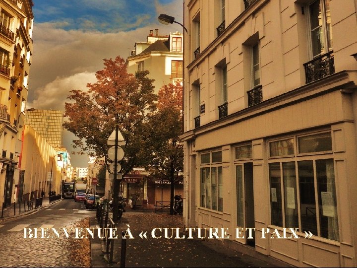 BIENVENUE À « CULTURE ET PAIX » 