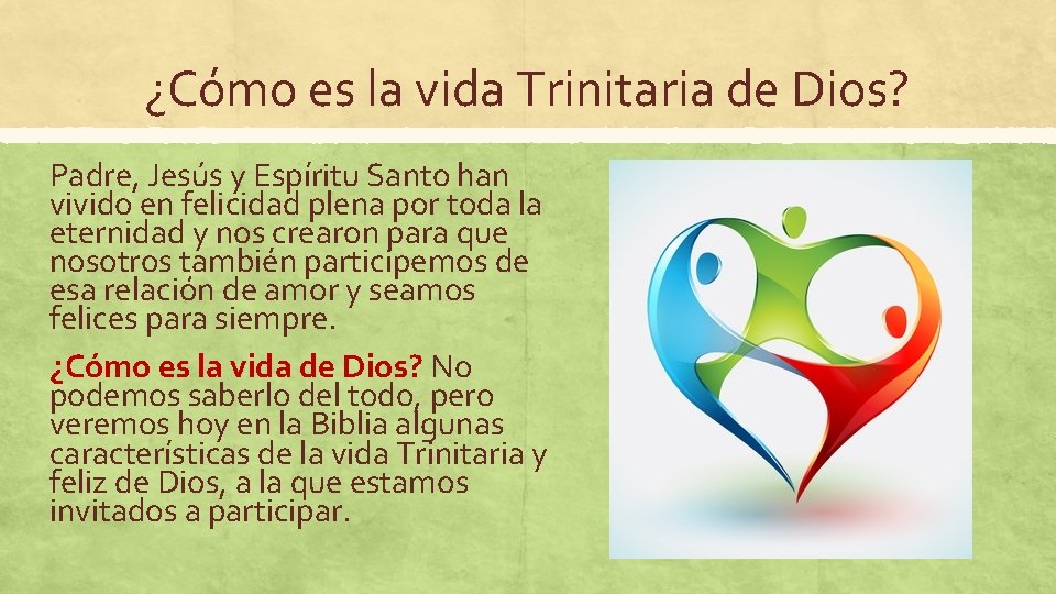 ¿Cómo es la vida Trinitaria de Dios? Padre, Jesús y Espíritu Santo han vivido