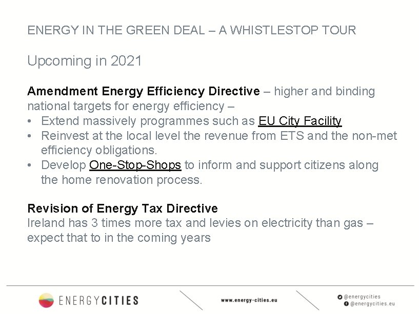 ENERGY IN THE GREEN DEAL – A WHISTLESTOP TOUR Upcoming in 2021 Amendment Energy