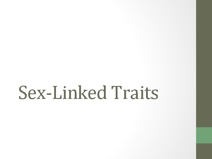 Sex-Linked Traits 