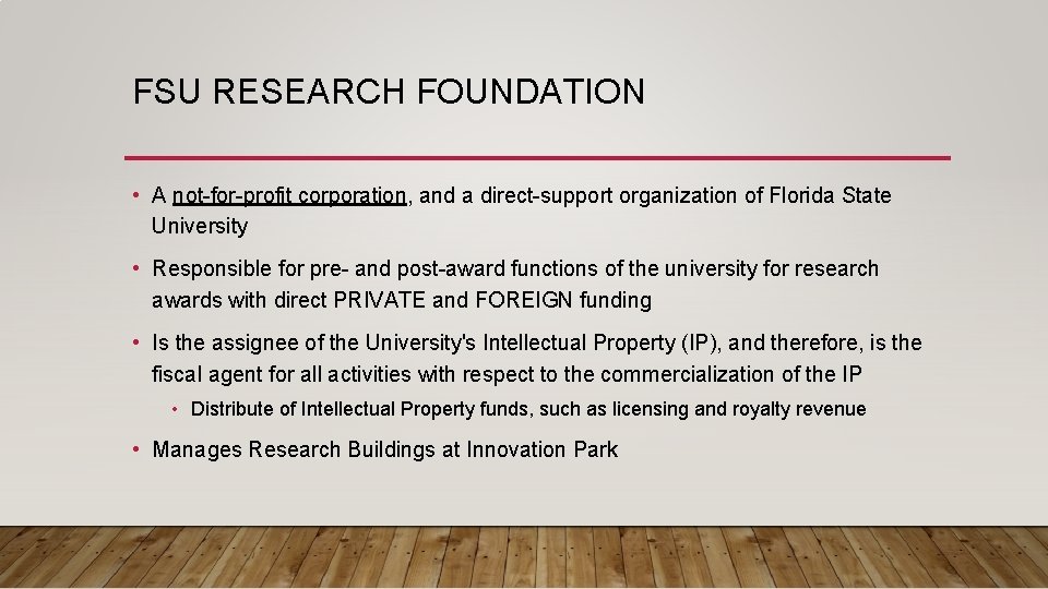 FSU RESEARCH FOUNDATION • A not-for-profit corporation, and a direct-support organization of Florida State
