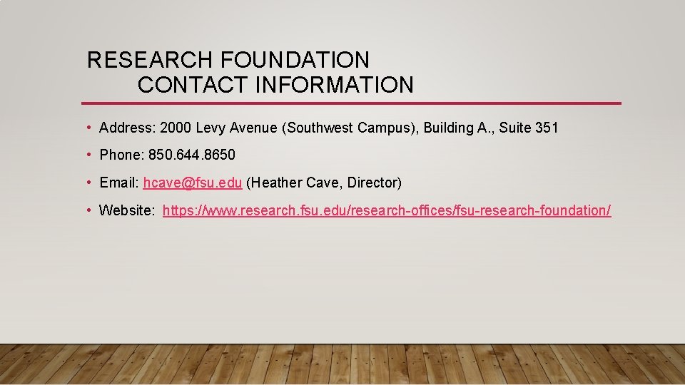 RESEARCH FOUNDATION CONTACT INFORMATION • Address: 2000 Levy Avenue (Southwest Campus), Building A. ,