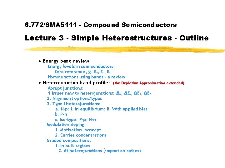 6. 772/SMA 5111 - Compound Semiconductors Lecture 3 - Simple Heterostructures - Outline •