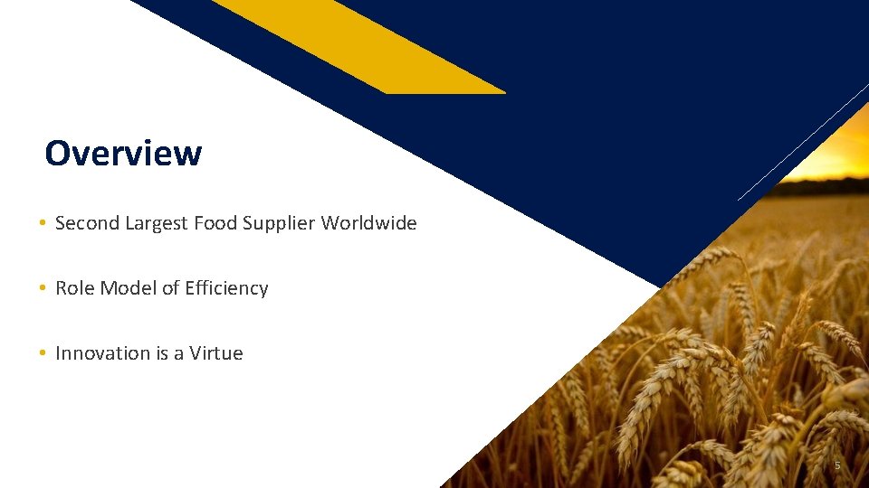 FR Overview • Second Largest Food Supplier Worldwide • Role Model of Efficiency •