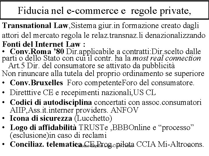 Fiducia nel e-commerce e regole private, Transnational Law, Sistema giur. in formazione creato dagli