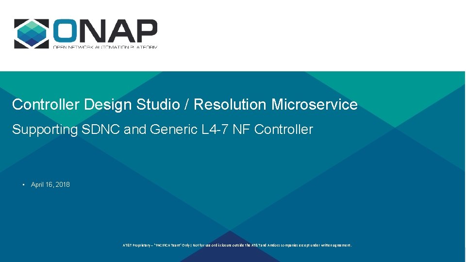 Controller Design Studio / Resolution Microservice Supporting SDNC and Generic L 4 -7 NF