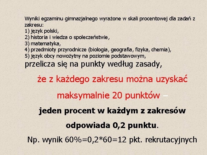 Wyniki egzaminu gimnazjalnego wyrażone w skali procentowej dla zadań z zakresu: 1) język polski,