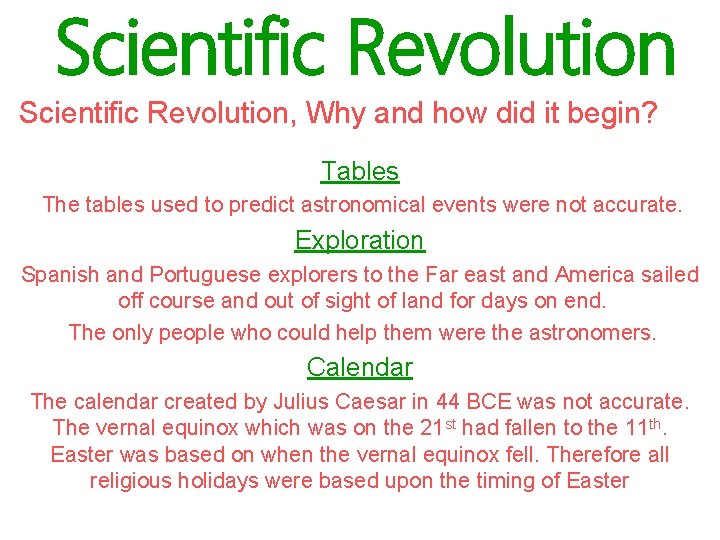 Scientific Revolution, Why and how did it begin? Tables The tables used to predict