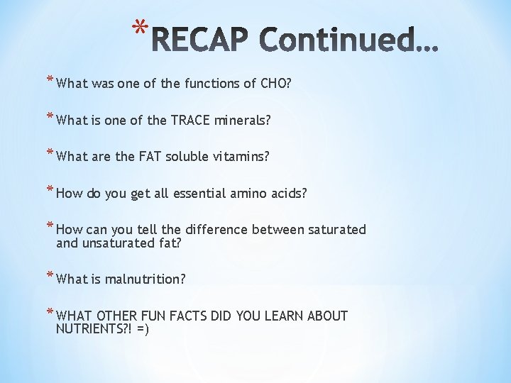 * * What was one of the functions of CHO? * What is one