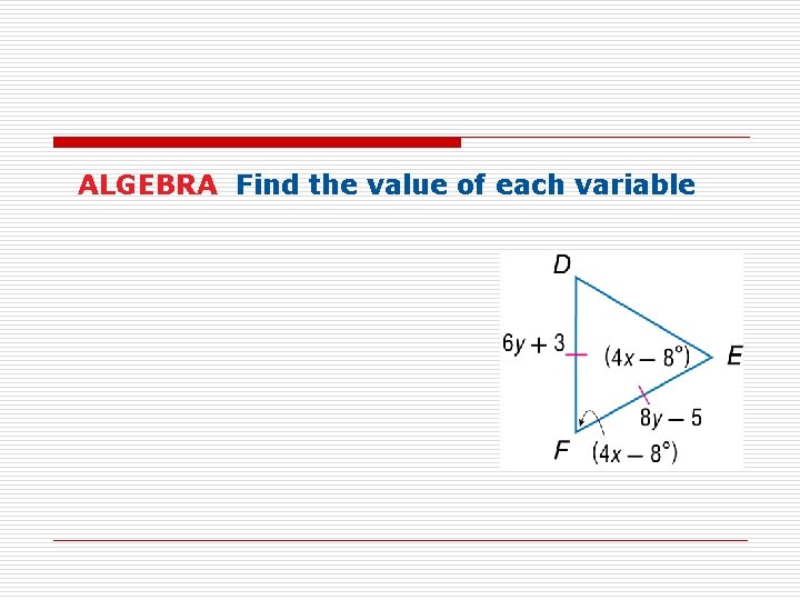 ALGEBRA Find the value of each variable 