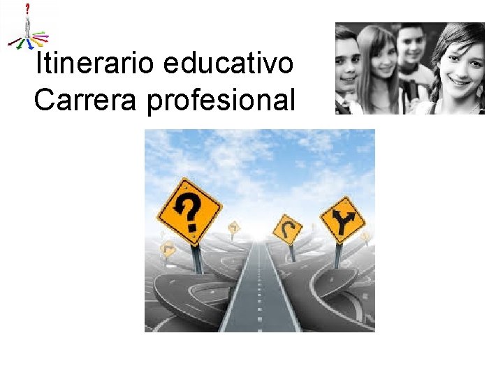 Itinerario educativo Carrera profesional 