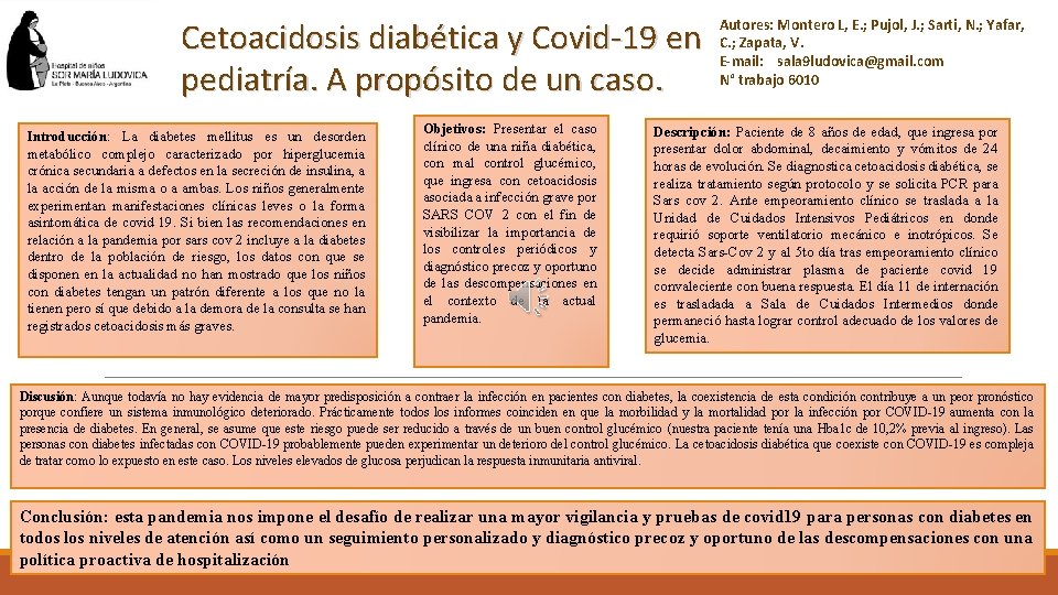 Cetoacidosis diabética y Covid-19 en pediatría. A propósito de un caso. Introducción: La diabetes