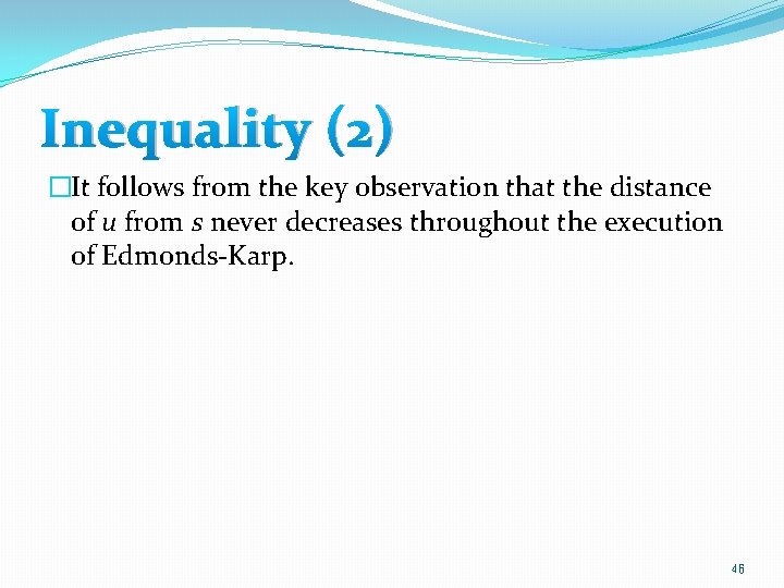 Inequality (2) �It follows from the key observation that the distance of u from