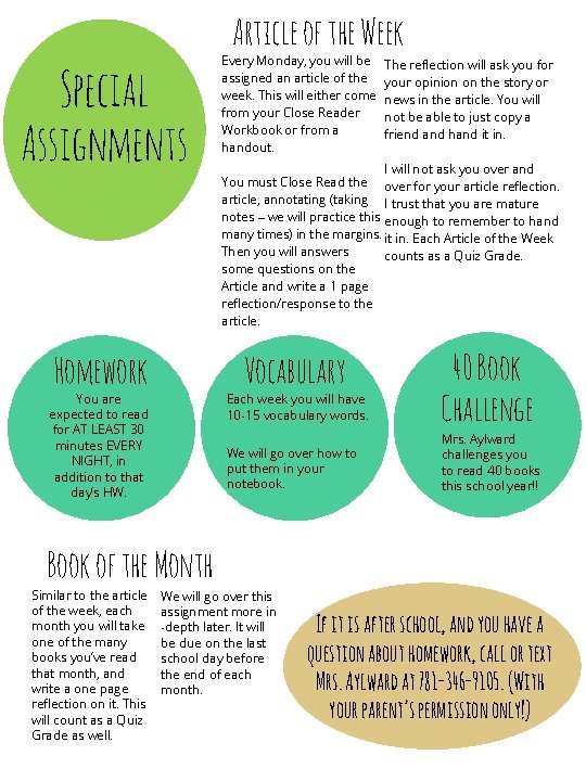 Article of the Week Special Assignments Every Monday, you will be assigned an article