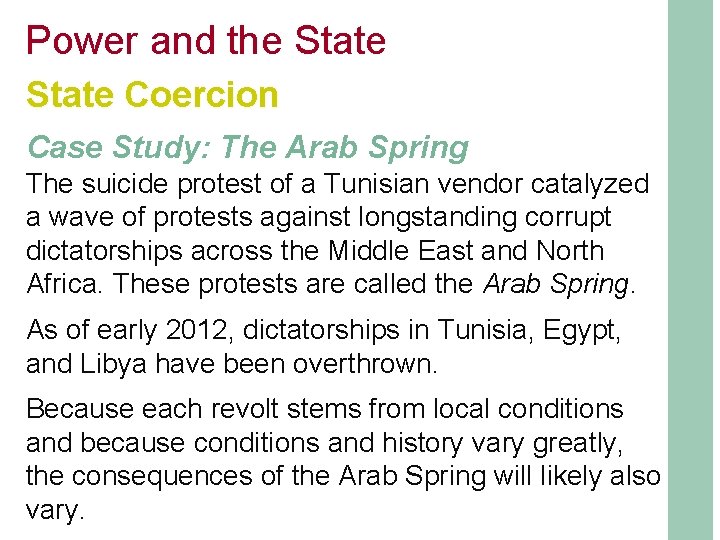 Power and the State Coercion Case Study: The Arab Spring The suicide protest of