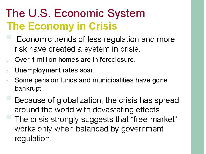 The U. S. Economic System The Economy in Crisis § Economic trends of less