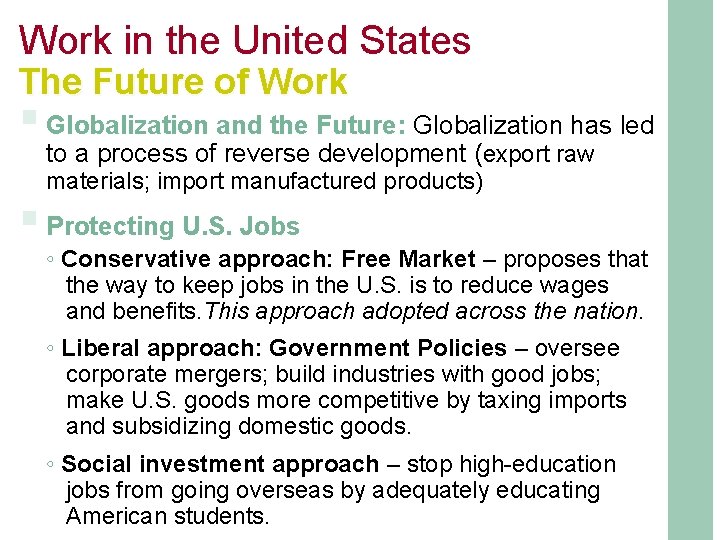 Work in the United States The Future of Work § Globalization and the Future: