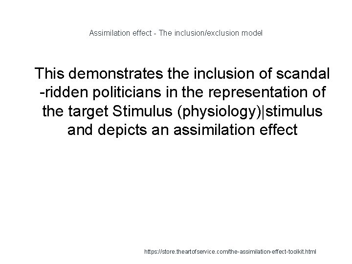 Assimilation effect - The inclusion/exclusion model 1 This demonstrates the inclusion of scandal -ridden