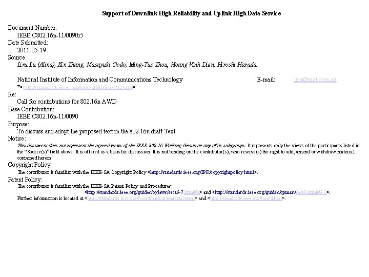 Support of Downlink High Reliability and Uplink High Data Service Document Number: IEEE C