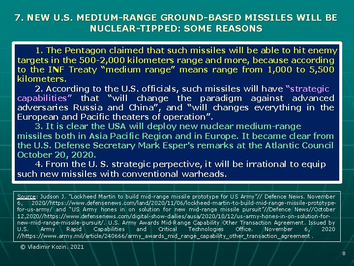 7. NEW U. S. MEDIUM-RANGE GROUND-BASED MISSILES WILL BE NUCLEAR-TIPPED: SOME REASONS 1. The