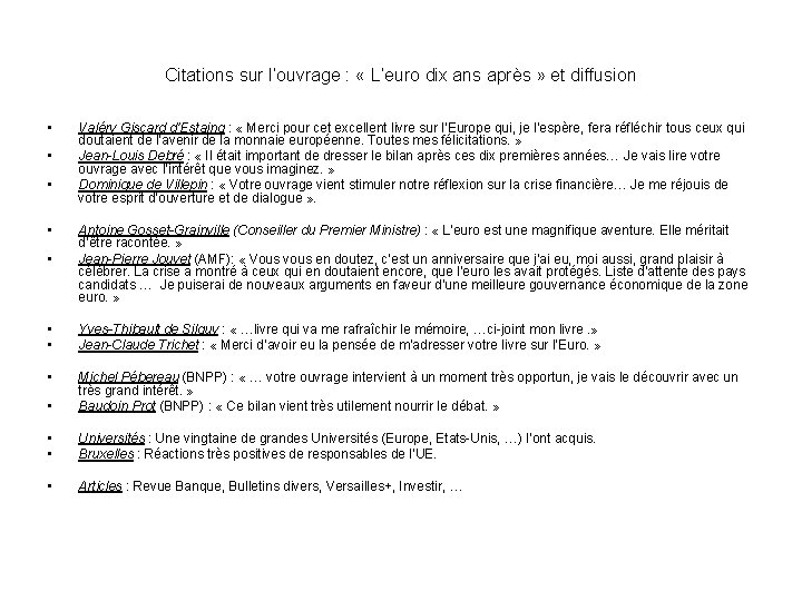 Citations sur l’ouvrage : « L’euro dix ans après » et diffusion • •