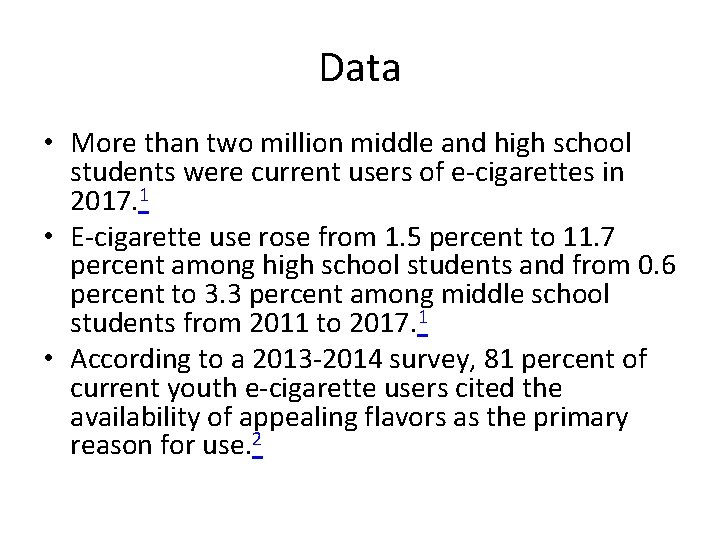 Data • More than two million middle and high school students were current users