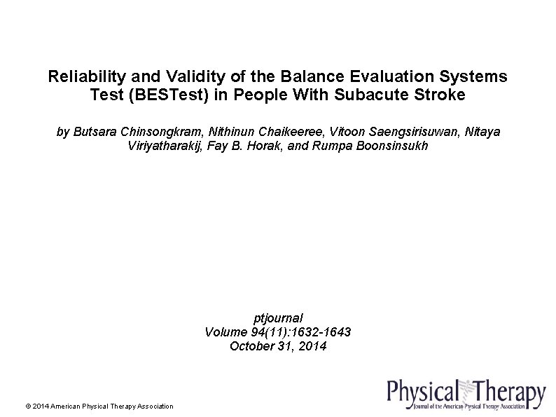 Reliability and Validity of the Balance Evaluation Systems Test (BESTest) in People With Subacute