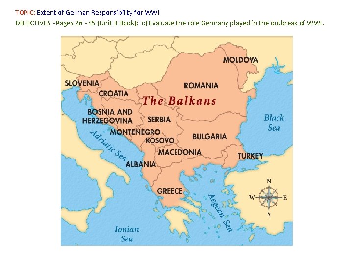 TOPIC: Extent of German Responsibility for WWI OBJECTIVES - Pages 26 - 45 (Unit