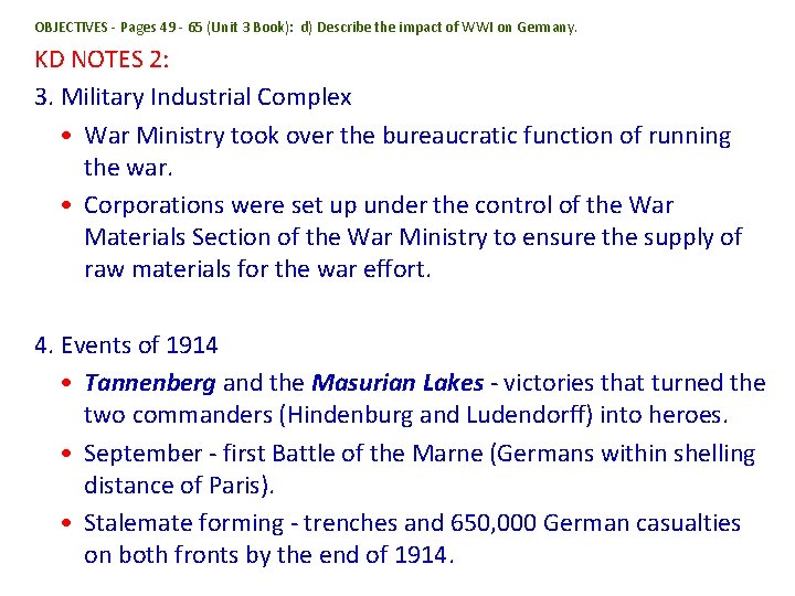 OBJECTIVES - Pages 49 - 65 (Unit 3 Book): d) Describe the impact of